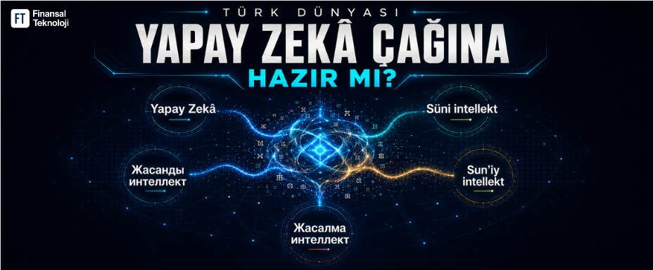 Türk Dünyasında Yapay Zekâ Karşılaştırması: Beş Ülke Nerede Ayrışıyor?